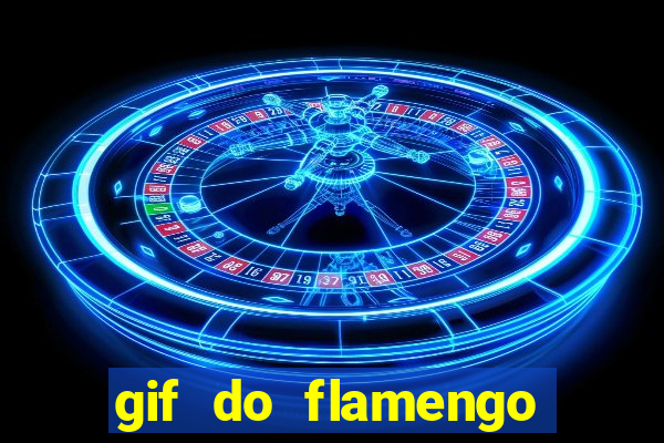 gif do flamengo para celular